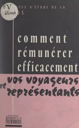 Comment rémunérer efficacement vos voyageurs et représentants