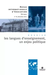 Les langues d'enseignement, un enjeu politique -  Revue internationale d'éducation Sèvres 70 - Ebook