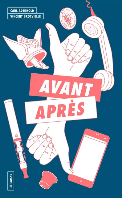 Avant, après - Vincent Brocvielle, Carl Aderhold - JC Lattès