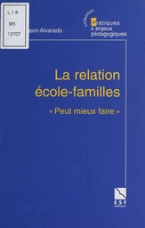 La relation école-familles : "Peut mieux faire"