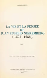 La vie et la pensée de Juan Eusebio Nieremberg (1595-1658). (1)