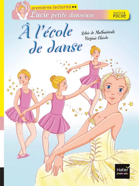 A l'école de danse - Sylvie de Mathuisieulx - Hatier Jeunesse