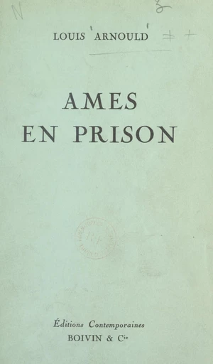 Âmes en prison - Louis Arnould - FeniXX réédition numérique