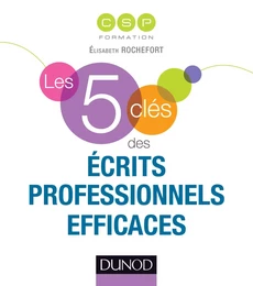 Les 5 clés des écrits professionnels efficaces