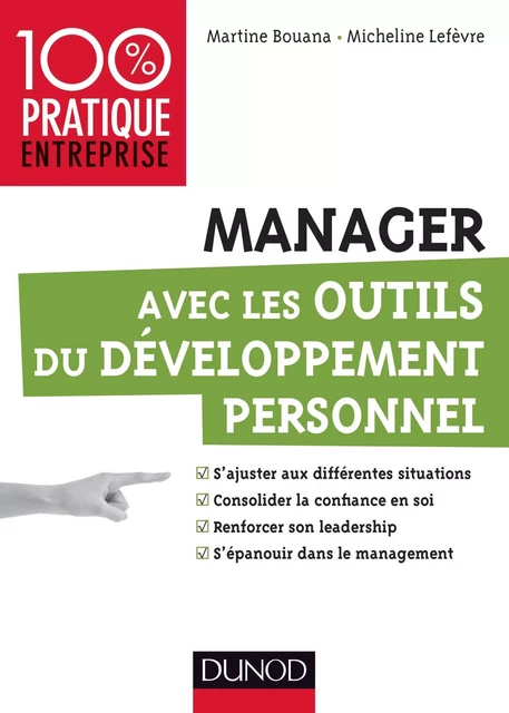 Manager avec les outils du développement personnel - Martine Bouana, Micheline Lefèvre - Dunod