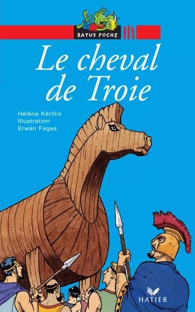 Le cheval de Troie - Hélène Kérillis - Hatier Jeunesse