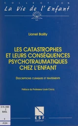 Les catastrophes et leurs conséquences psychotraumatiques chez l'enfant