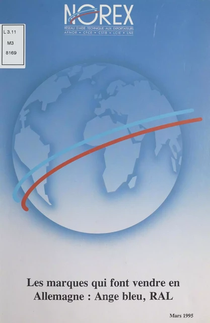 Les marques qui font vendre en Allemagne : Ange bleu, RAL -  Laboratoire national d'essais (LNE),  Réseau NOREX (Antenne de Cologne) - FeniXX réédition numérique