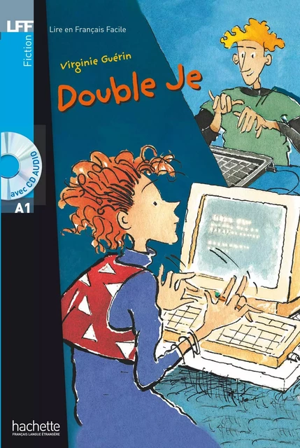 LFF A1 - Double Je (ebook) - Virginie Guérin - Hachette Français Langue Etrangère