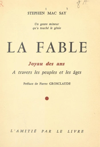 La fable, un genre mineur qu'a touché le génie - Stephen Mac Say - FeniXX réédition numérique