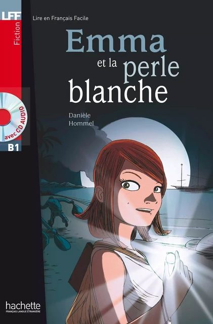 Emma et la perle blanche (B1) - Danièle Hommel - Hachette Français Langue Etrangère