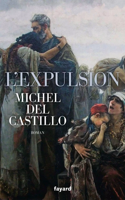 L'Expulsion - Michel Del Castillo - Fayard