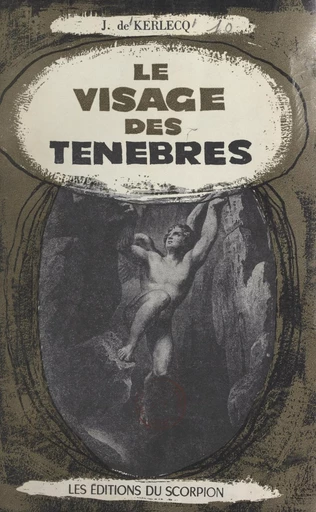 Le visage des ténèbres - Jean de Kerlecq - FeniXX réédition numérique