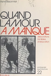 Quand l'amour a manqué