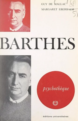 Barthes - Guy de Mallac, Margaret Eberbach - FeniXX réédition numérique