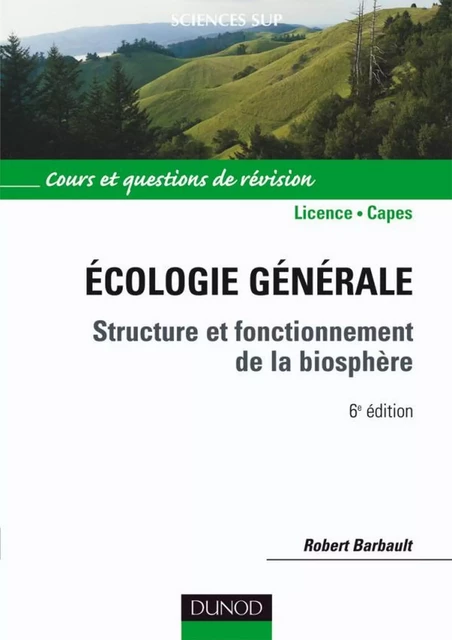 Écologie générale - 6e éd. - Robert Barbault - Dunod