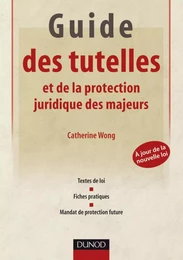 Guide des tutelles et de la protection juridique des majeurs