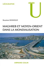 Maghreb et Moyen-Orient dans la mondialisation