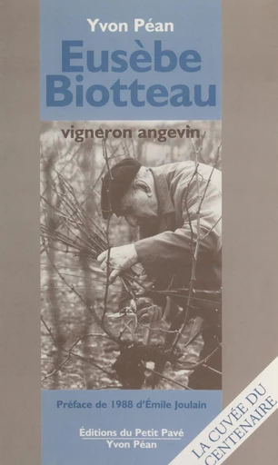 Eusèbe Biotteau, vigneron angevin - Yvon Péan - FeniXX rédition numérique