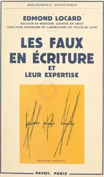 Les faux en écriture et leur expertise