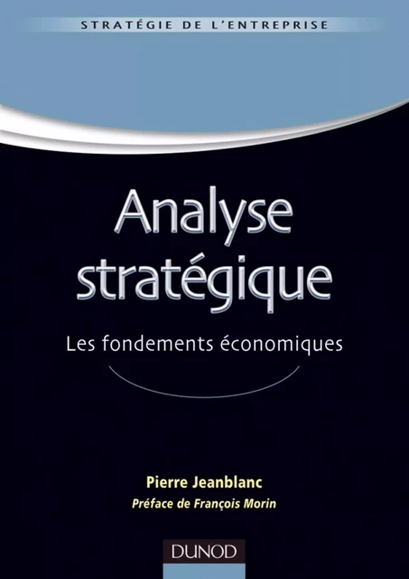 Analyse stratégique - Pierre Jeanblanc - Dunod