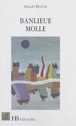 Banlieue molle