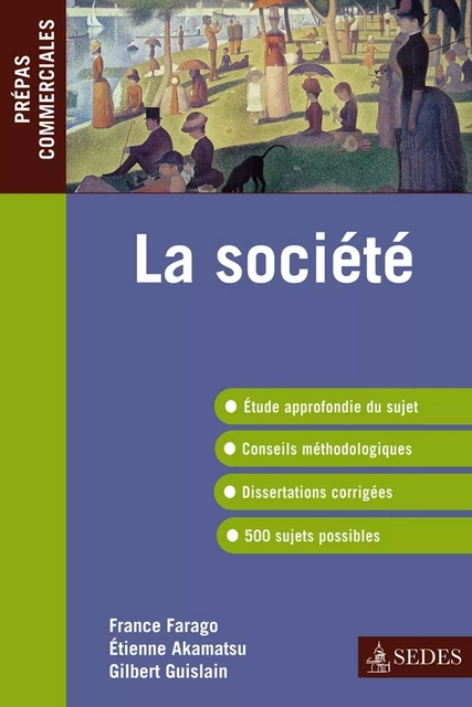 La société - France Farago, Étienne Akamatsu, Gilbert Guislain - Editions Sedes