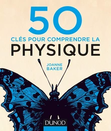 50 clés pour comprendre la physique