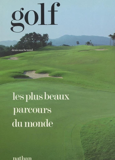 Golf - Denis Machenaud - FeniXX réédition numérique