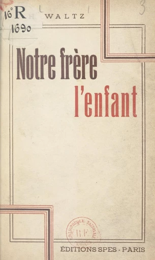 Notre frère l'enfant - Henriette Waltz - FeniXX réédition numérique