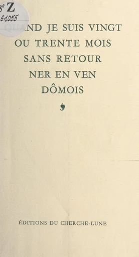 Quand je suis vingt ou trente mois sans retourner en Vendômois - Jean-Jacques Loisel, Jacques-Henri Rousseau - FeniXX réédition numérique