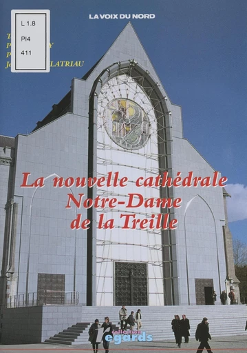 La nouvelle cathédrale Notre-Dame de la Treille - Pierre Henry - FeniXX réédition numérique