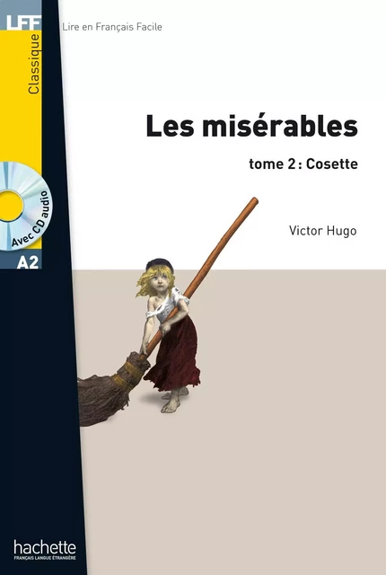 Les Misérables tome 2 : Cosette - Victor Hugo - Hachette Français Langue Etrangère