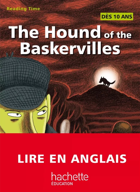 Reading Time - The Hound of the Baskervilles - Claire Benimeli, Juliette Saumande - Hachette Éducation