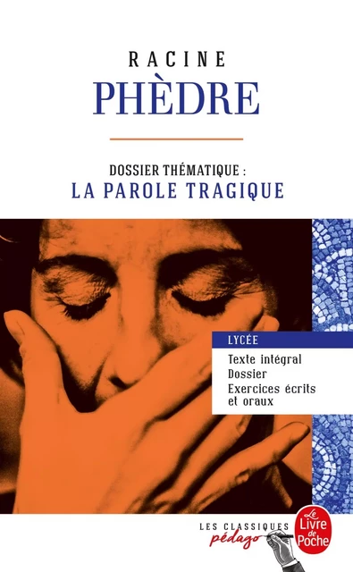 Phèdre (Edition pédagogique) - Jean Racine - Le Livre de Poche