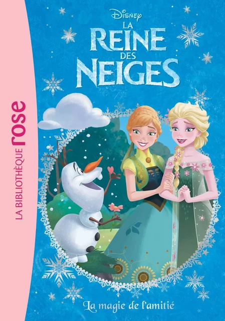 La Reine des Neiges 14 - La magie de l'amitié -  Walt Disney - Hachette Jeunesse