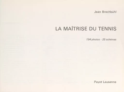 La maîtrise du tennis