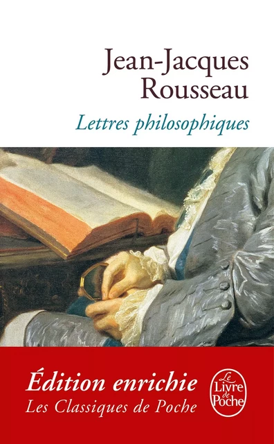 Lettres philosophiques - Jean-Jacques Rousseau - Le Livre de Poche