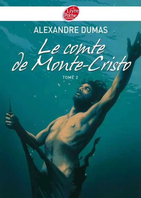 Le Comte de Monte-Cristo 2 - Texte abrégé - Alexandre Dumas, Pierre-Marie Valat - Livre de Poche Jeunesse