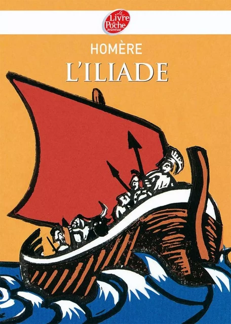 L'Iliade - Texte abrégé -  Homère, Bruno Heitz - Livre de Poche Jeunesse