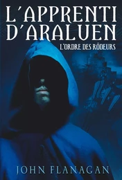 L'Apprenti d'Araluen 1 - L'Ordre des Rôdeurs