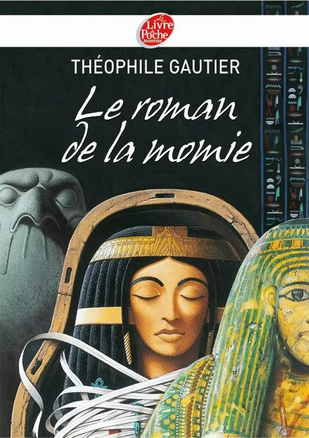 Le roman de la momie - Texte abrégé - Théophile Gautier, Christian Broutin - Livre de Poche Jeunesse