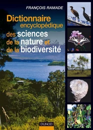 Dictionnaire encyclopédique des sciences de la nature et de la biodiversité