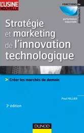 Stratégie et marketing de l'innovation technologique - 3ème édition