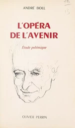 L'Opéra de l'avenir