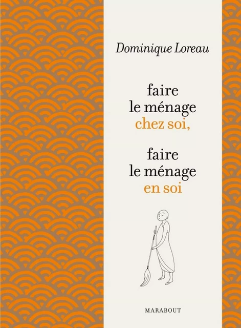 L'Art de faire le ménage - Dominique Loreau - Marabout