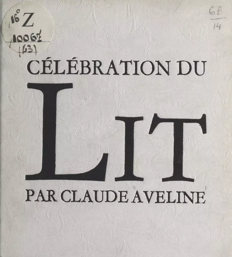 Célébration du lit - Claude Aveline - FeniXX réédition numérique