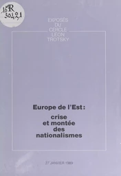 Europe de l'Est : crise et montée des nationalismes