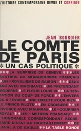 Le Comte de Paris, un cas politique