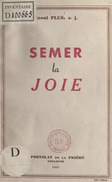 Semer la joie